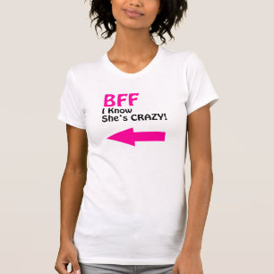 BESTE FREUNDIN I WISSEN, DASS SIE VERRÜCKTES T-Shirt