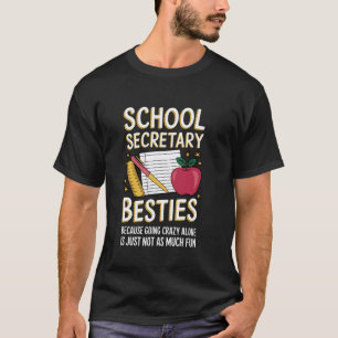 Beste Freundinnen Büro Lehrerin Verwaltung Schule T-Shirt