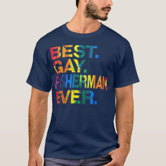 Beste Gay Fisherman je Gay Geschlechtergleichstell T-Shirt