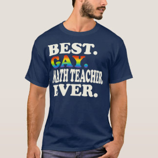 Beste Gay-Mathe-Lehrerin je Gay-Geschlechtergleich T-Shirt