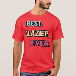Beste Glazier-Idee T-Shirt
