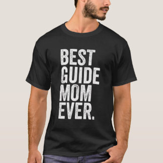 Beste Guide Mama je Beste Mütter Momma Frauen T-Shirt