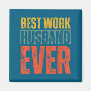 Beste Hemd Arbeits Ehemann Kollege Co Magnet