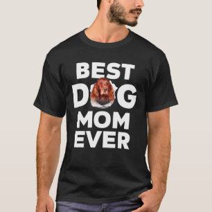 Beste Hunde-Mama je Irish Setter Liebhaber der Hun T-Shirt