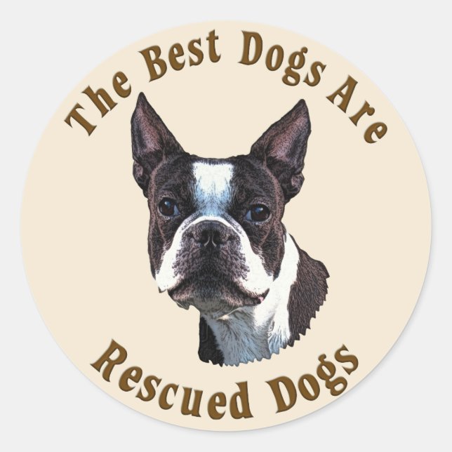 Beste Hunde werden gerettet - Boston Terrier Runder Aufkleber (Vorderseite)