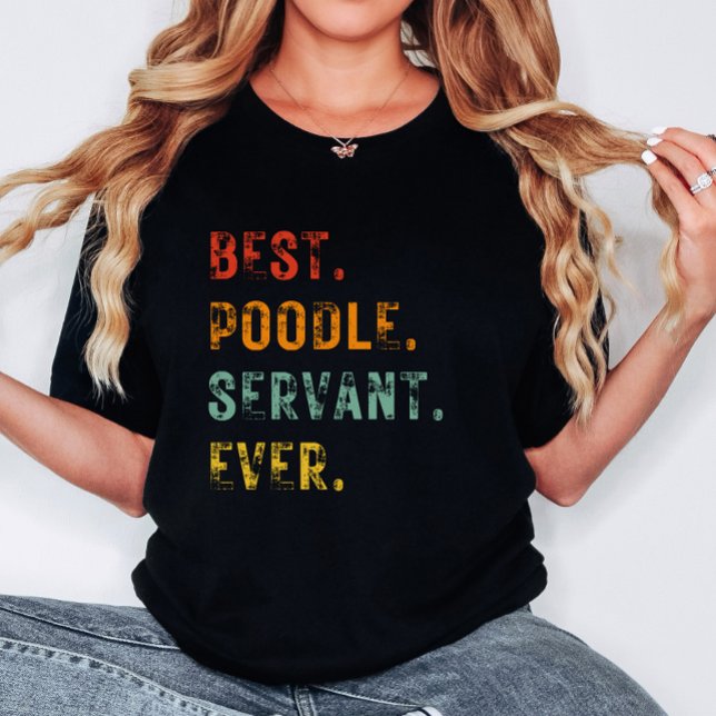 Beste Hündin Mama Servant Ever Poodle Frauen T-Shirt (Von Creator hochgeladen)
