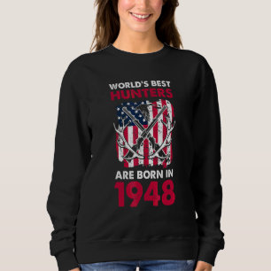 Beste Jäger, geboren 1948, Rotwildjagd Amerikanisc Sweatshirt