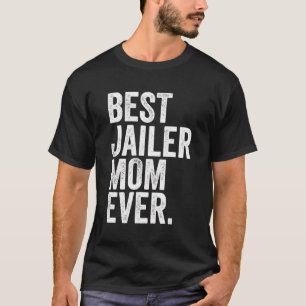 Beste Jailer-Mama je Beste Mütter Momma Frauen T-Shirt