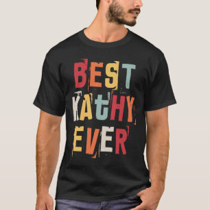 Beste Kathy je populäre Retro Birth Names Kathy Co T-Shirt