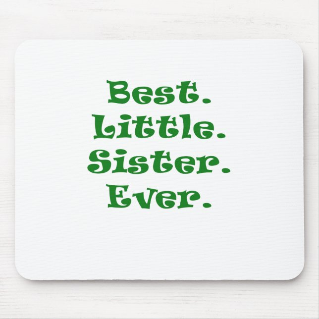 Beste kleine Schwester überhaupt Mousepad (Vorne)