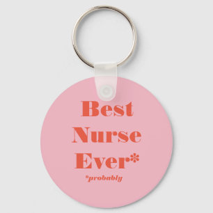 Beste Krankenschwester überhaupt! *Probably* Schlüsselanhänger