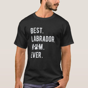 Beste Labrador-Mama Aller Zeiten Frauen Labrador R T-Shirt