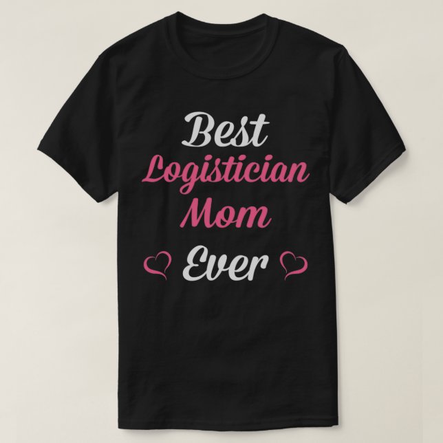 Beste logistikerische Mama je Muttertag T-Shirt (Design vorne)