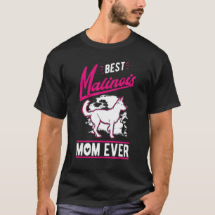 Beste Malinois-Mama je Belgische Malinois-Mama T-Shirt