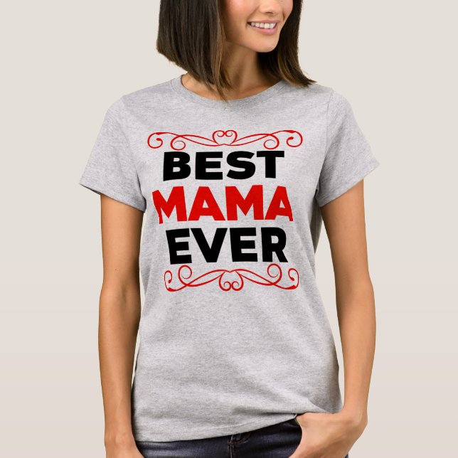 Beste Mama Ever, rot und schwarz T-Shirt (Vorderseite)
