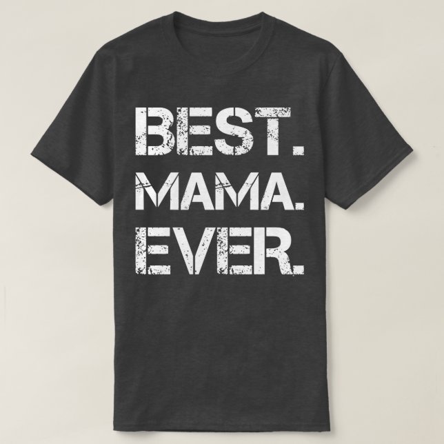 Beste Mama Ever T-Shirt (Design vorne)