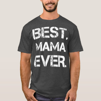 Beste Mama Ever T-Shirt