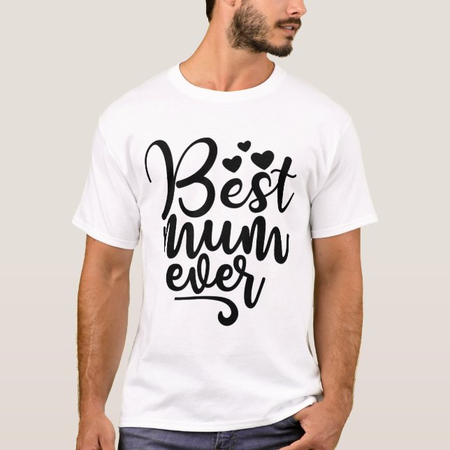 Beste Mama-Ever T-Shirt (Vorderseite)