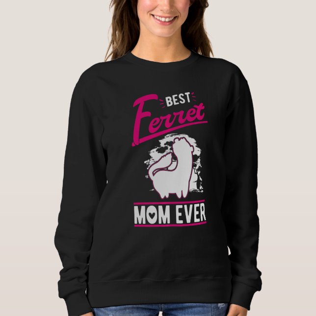 Beste Mama für Frettchen Sweatshirt (Vorderseite)