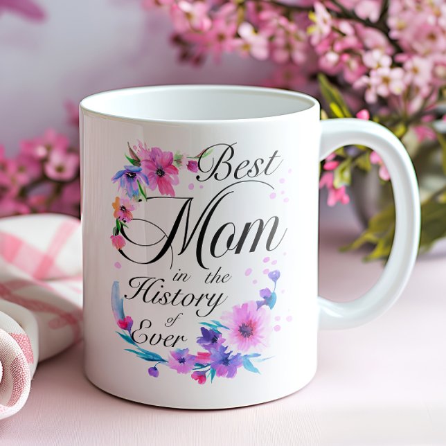 Beste Mama in der Geschichte Kaffeetasse (Best Mom in the History of Ever Mug)