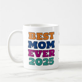 Beste Mama je 2025 - Benutzerdefiniertes Jahr und  Kaffeetasse
