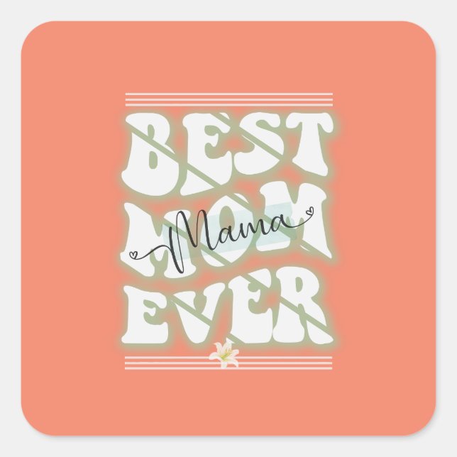 Beste Mama je Design Quadratischer Aufkleber (Vorderseite)