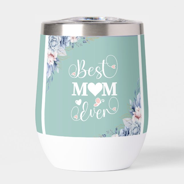 'Beste Mama je' eleganter Blumenweintumbler Thermi (Vorderseite)