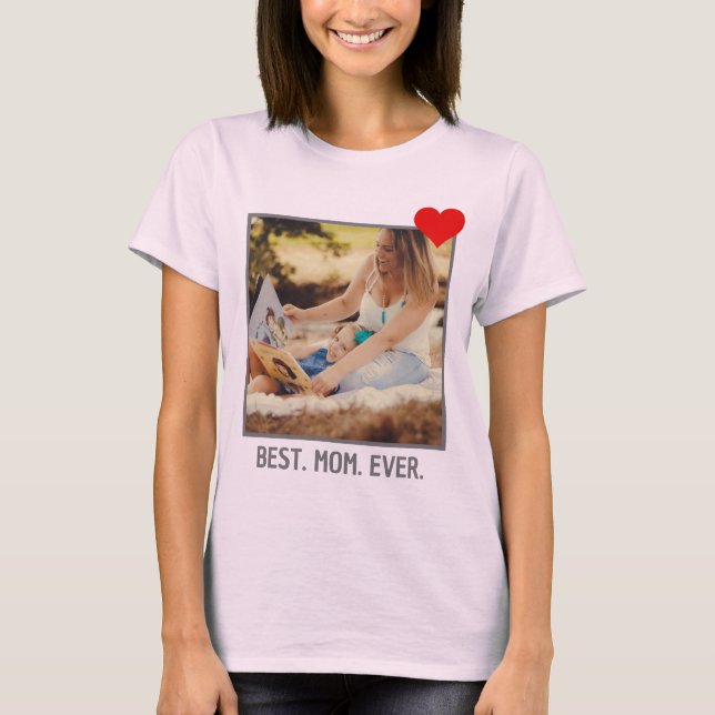 Beste Mama je | Foto für moderne Mütter T-Shirt (Vorderseite)