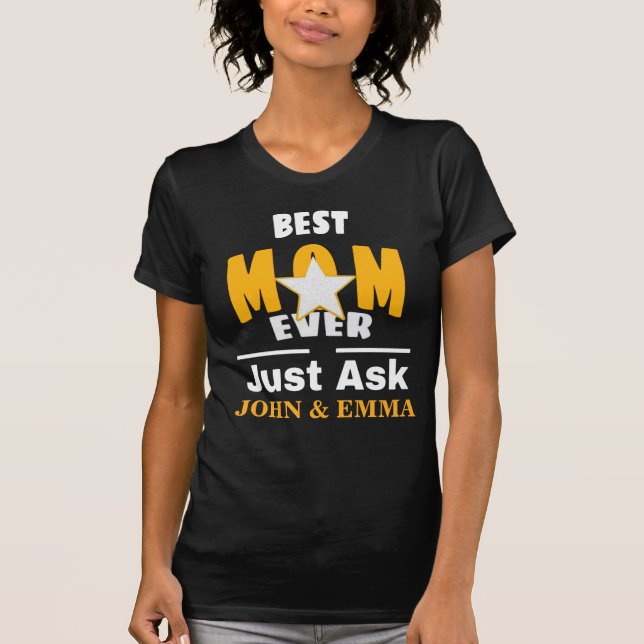 Beste Mama je gerade Gefragt ... Personalisieren d T-Shirt (Vorderseite)
