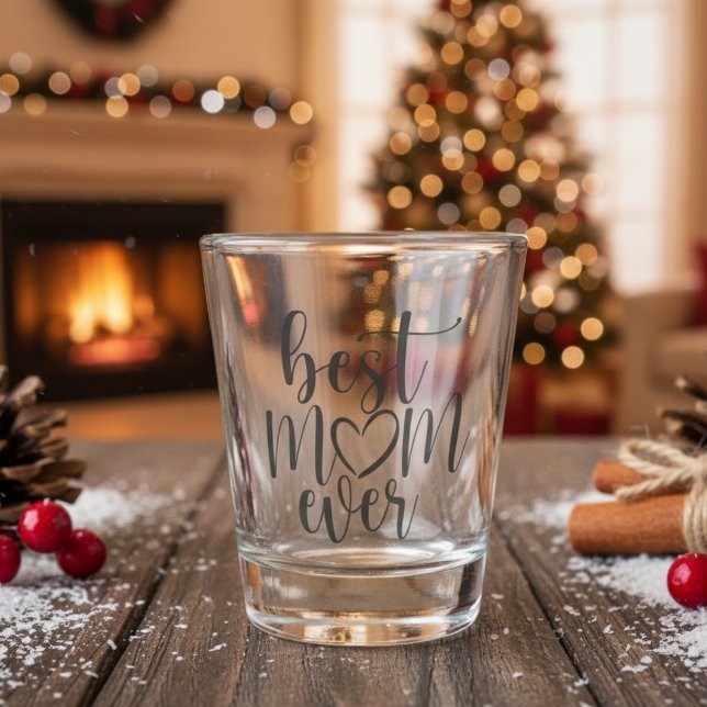 Beste Mama je Schnapsglas (Best Mom Ever Shot Glass)