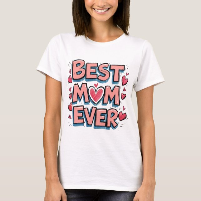 Beste Mama je T-Shirt (Vorderseite)