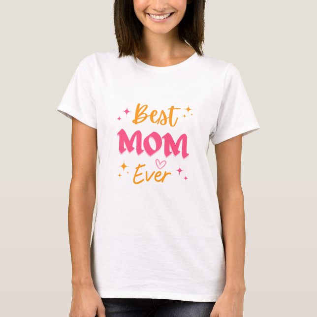 Beste Mama je T - Shirt (Vorderseite)