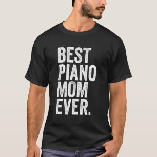 Beste Mama Piano Ever Beste Mütter Momma Womens T-Shirt