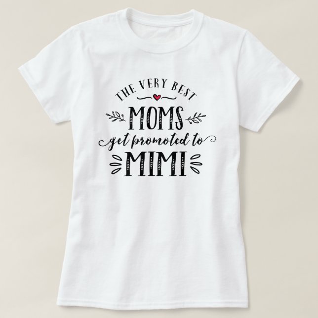 Beste Mamas werden für MIMI T - Shirt angeboten (Design vorne)