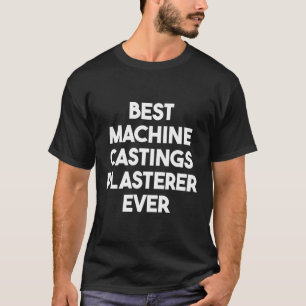 Beste maschinelle Gussteile T-Shirt