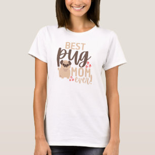 Beste Mops-Mama je   Funny Mother-Geschenk für sie T-Shirt