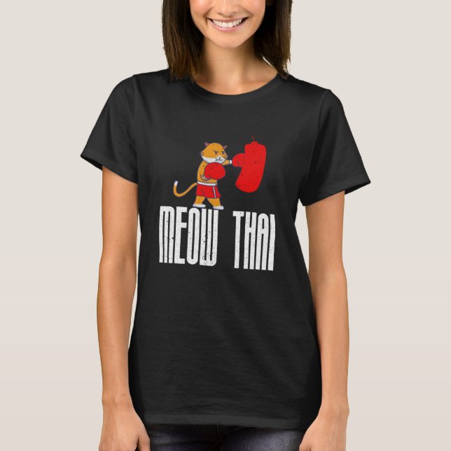 Beste Muay Thai Kämpfer sagt, dass Katzen Meow Tha T-Shirt (Vorderseite)