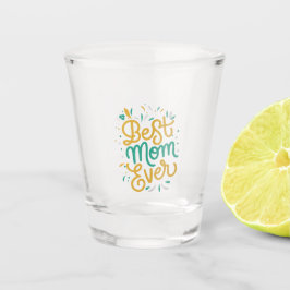 beste Mutter je Schnapsglas