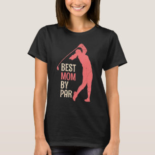 Beste Mutter von Par Golf Golfer Golfer T-Shirt