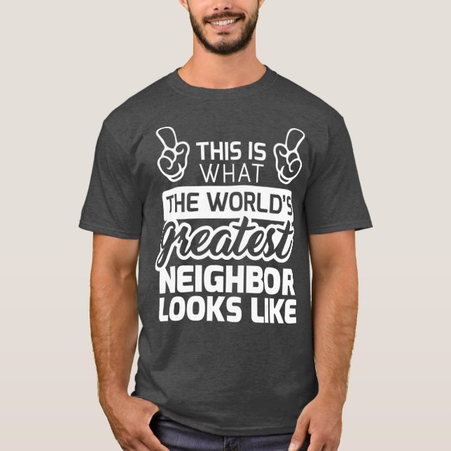 Beste Nachbarin je Weltbester Nachbarschaft T-Shirt (Vorderseite)