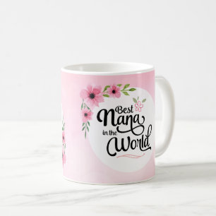 Beste Nana in der WeltBlumen-Tasse Kaffeetasse