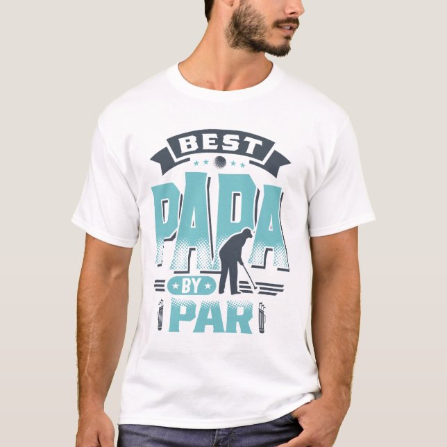 Beste Papa nach Par | Vatertag T-Shirt (Vorderseite)
