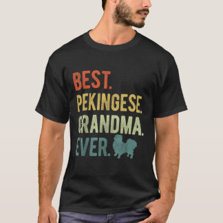 Beste pekingese Oma Ever Dog Lovers Mother s Da T-Shirt