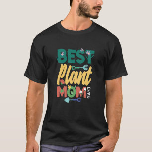 Beste Pflanzen-Mama Allerlustigstes Gärtnern T-Shirt