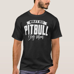 Beste Pitbull-Hund-Mama T-Shirt
