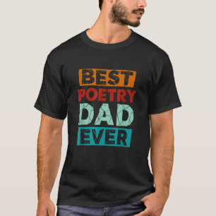 Beste Poesie Vater Ever Funny Poetry Vater T-Shirt
