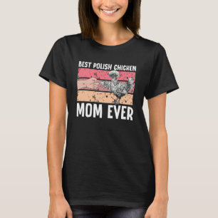 Beste polnische Hühner-Mom aller Zeiten Polnischer T-Shirt