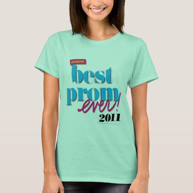 Beste Prom Ever - Aqua T-Shirt (Vorderseite)