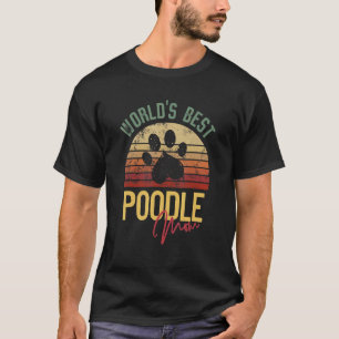 Beste Pudel-Mutter der Welt T-Shirt