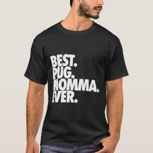 Beste Pug-Mama überhaupt - Hund Pug-Mama-Geschenk T-Shirt